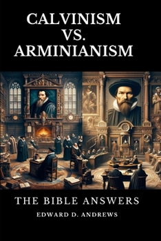 Paperback Calvinism vs. Arminianism: The Bible Answers Book