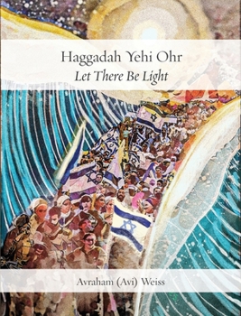 Haggadah Yehi Ohr: Let There Be Light!