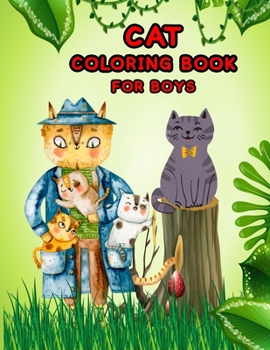 Paperback Cat Coloring Book For Boys: Childrens Funny Cat Lovers Creative Coloring Book For Boys Book