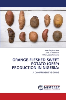 Orange-Fleshed Sweet Potato (Ofsp) Production in Nigeria