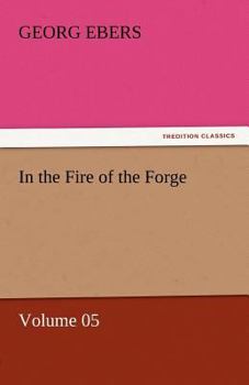 Paperback In the Fire of the Forge - Volume 05 Book