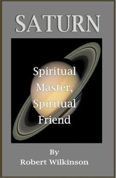 Paperback Saturn: Spiritual Master, Spiritual Friend Book