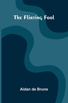 Paperback The Flirting Fool Book