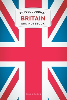 Paperback Britain Travel Journal and Notebook: For Cultural experiences and Language Learning Book