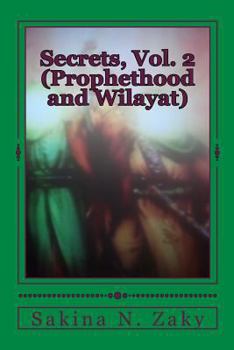 Paperback Secrets, Vol. 2: Prophethood and Wilayat Book