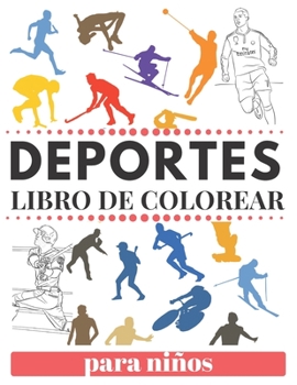 Paperback DEPORTES LIBRO DE COLOREAR Para Ni?os: f?tbol baloncesto tenis hockey atletismo nataci?n y muchos m?s Book