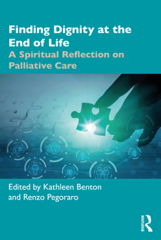 Paperback Finding Dignity at the End of Life: A Spiritual Reflection on Palliative Care Book