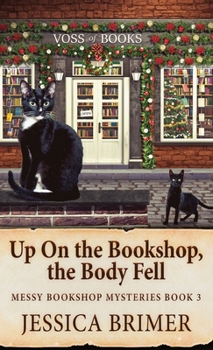 Hardcover Up On the Bookshop, the Body Fell Book