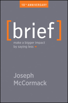 Paperback Brief: Make a Bigger Impact by Saying Less Book