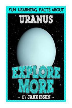 Paperback Fun Learning Facts about Uranus: Illustrated Fun Learning for Kids Book