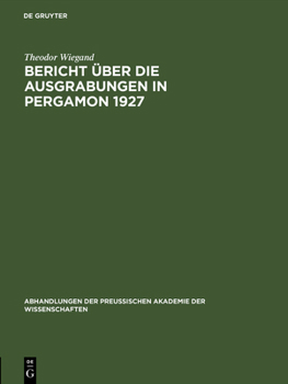 Hardcover Bericht über die Ausgrabungen in Pergamon 1927 [German] Book