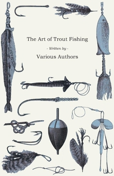Paperback The Art of Trout Fishing Book