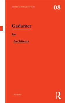 Paperback Gadamer for Architects Book
