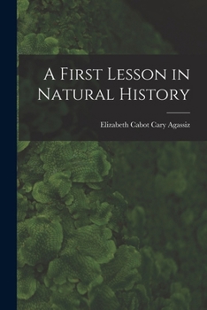 Paperback A First Lesson in Natural History Book