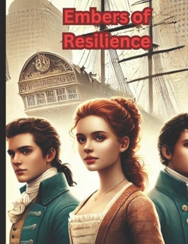 Paperback Embers of Resilience: A Story of Courage and Perseverance Book