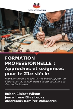 Paperback Formation Professionnelle: Approches et exigences pour le 21e siècle [French] Book