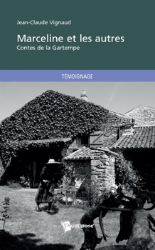 Paperback Marceline et les autres: contes de la Gartempe [French] Book