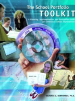Paperback School Portfolio Toolkit: A Planning, Implementation, and Evaluation Guide for Continuous School Improvement [With CDROM] Book