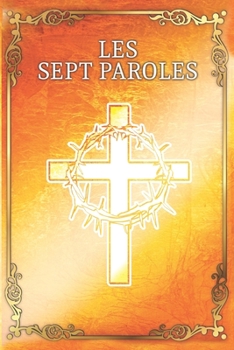 Paperback Les Sept Paroles [French] Book