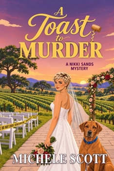 A Toast To Murder - Book #6 of the A Wine Lover's Mystery