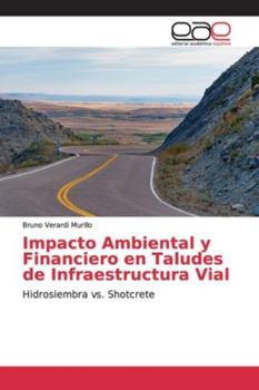 Paperback Impacto Ambiental y Financiero en Taludes de Infraestructura Vial [Spanish] Book