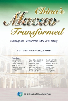 Paperback China's Macao Transformed-Challenge and Development in the 21st Century Book