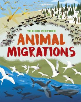 Paperback Big Picture: Animal Migrations Book