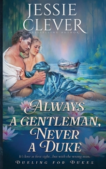 Always a Gentleman, Never a Duke (Dueling for Dukes)