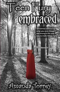 Teen Fury: Embraced - Book #2 of the Teen Fury