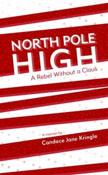 Paperback North Pole High: A Rebel Without a Claus Book
