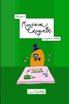 Paperback ¿Por qué a Monsieur Croquette no le gusta la comida? [Spanish] Book