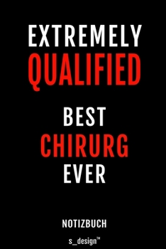 Notizbuch für Chirurgen / Chirurg / Chirurgin: Originelle Geschenk-Idee  [120 Seiten liniertes blanko Papier] (German Edition)