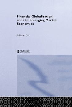 Paperback Financial Globalization and the Emerging Market Economy Book