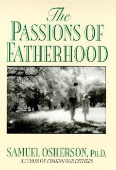 Hardcover The Passions of Fatherhood Book