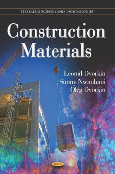 Hardcover Construction Materials (Materials Science and Technologies) Book
