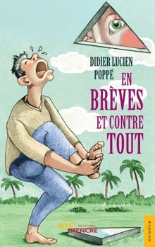 En brèves et contre tout (French Edition)
