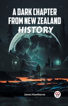 Paperback A Dark Chapter from New Zealand History Book