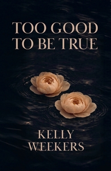 Paperback Too Good To Be True Book