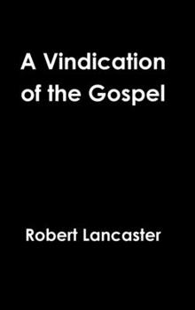 Hardcover A Vindication of the Gospel Book