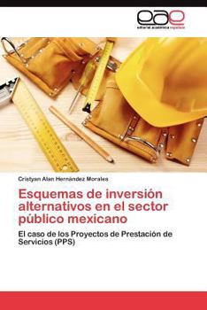 Paperback Esquemas de inversión alternativos en el sector público mexicano [Spanish] Book