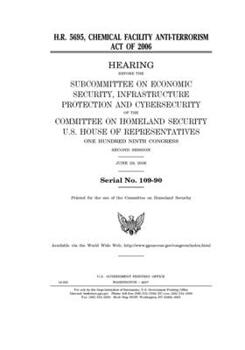 Paperback H.R. 5695: Chemical Facility Anti-Terrorism Act of 2006 Book