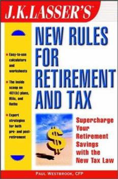 Paperback J.K. Lasser's New Rules for Retirement and Tax Book