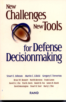 Paperback New Challenges, New Tools for Defense Decisionmaking Book