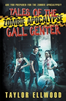 Paperback Tales of the Zombie Apocalypse Call Center Book