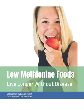 Paperback Low Methionine Foods: Live Longer Without Disease Book