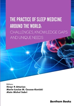 Paperback The Practice of Sleep Medicine Around The World: Challenges, Knowledge Gaps and Unique Needs Book