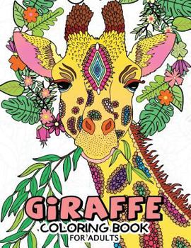 Paperback Giraffe Coloring Books for Adults: Fun and Beautiful Pages for Stress Relieving Unique Design Book