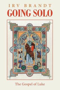 Paperback Going Solo: The Gospel of Luke Book