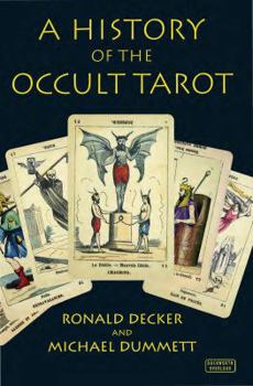 Paperback A History of the Occult Tarot: 1870-1970 Book
