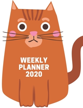 Paperback Weekly Planner 2020: Cat Lovers Diary Weekly Organiser - Sunday Start: Notebook Style With Priorities & To Do List Plans Book